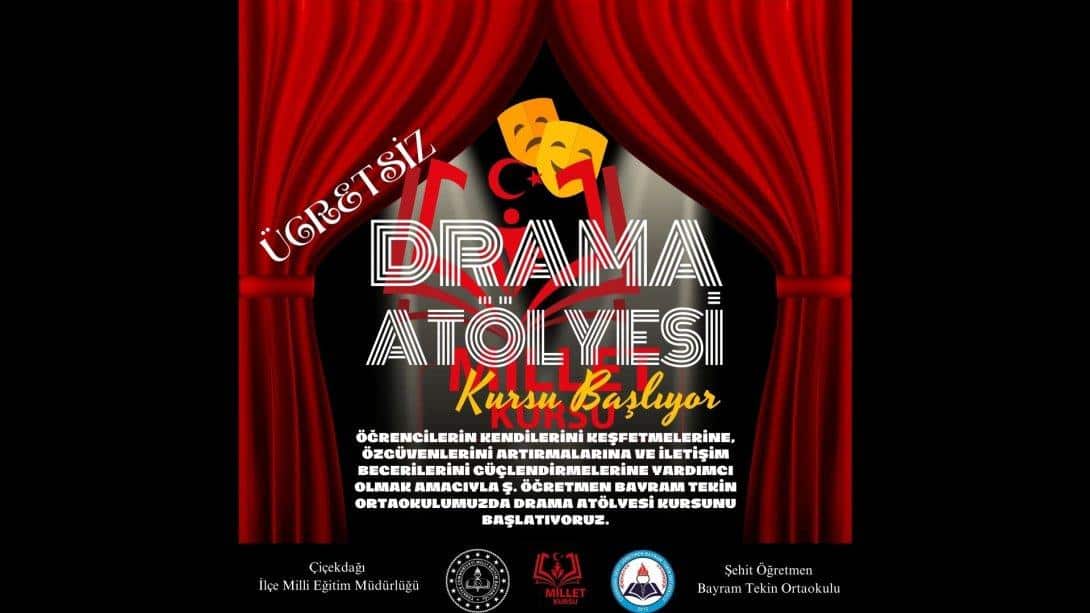 DRAMA ATÖLYESİ KURSU BAŞLIYOR.